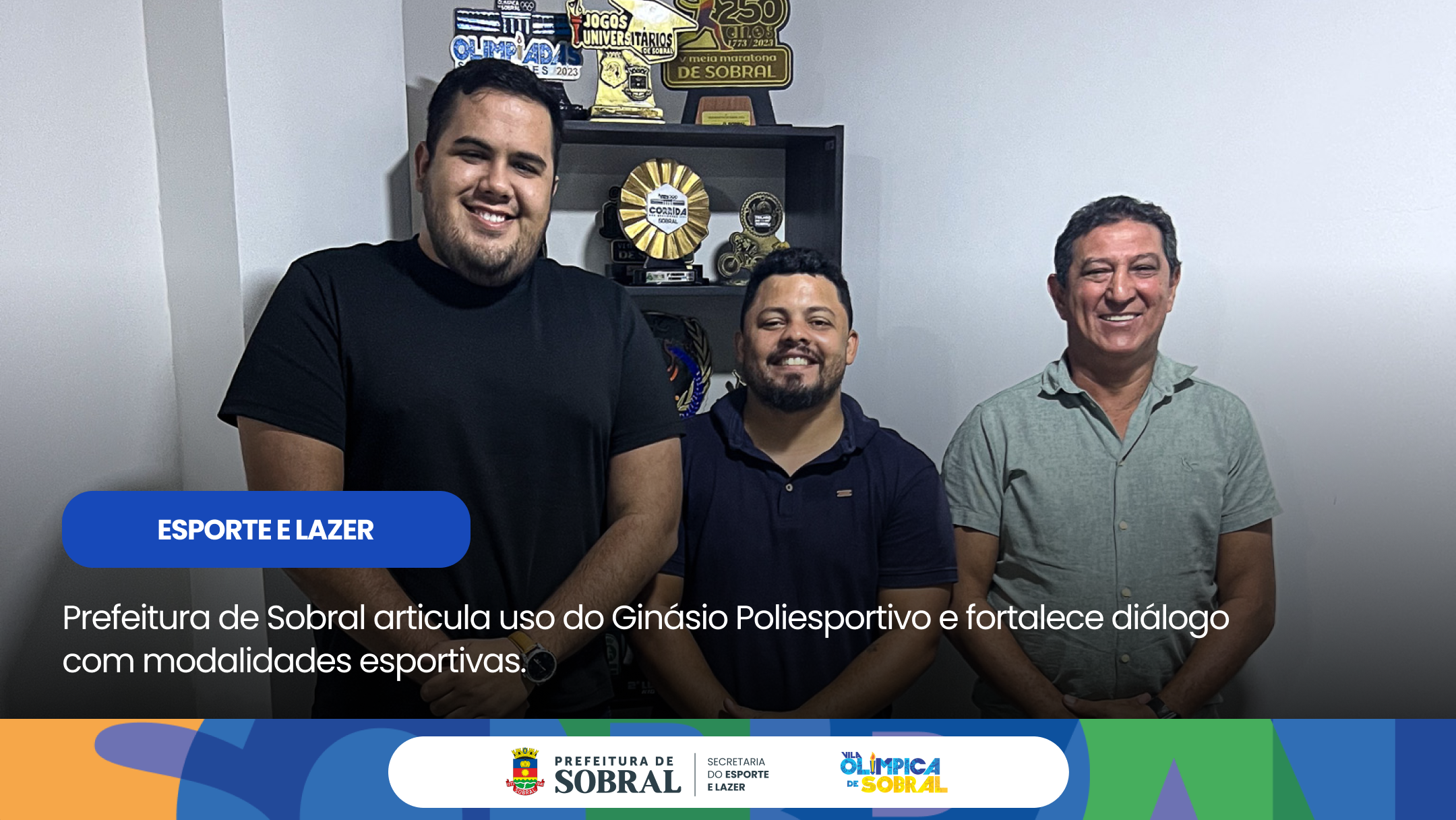 Prefeitura de Sobral reúne representantes de modalidades esportivas para fort...