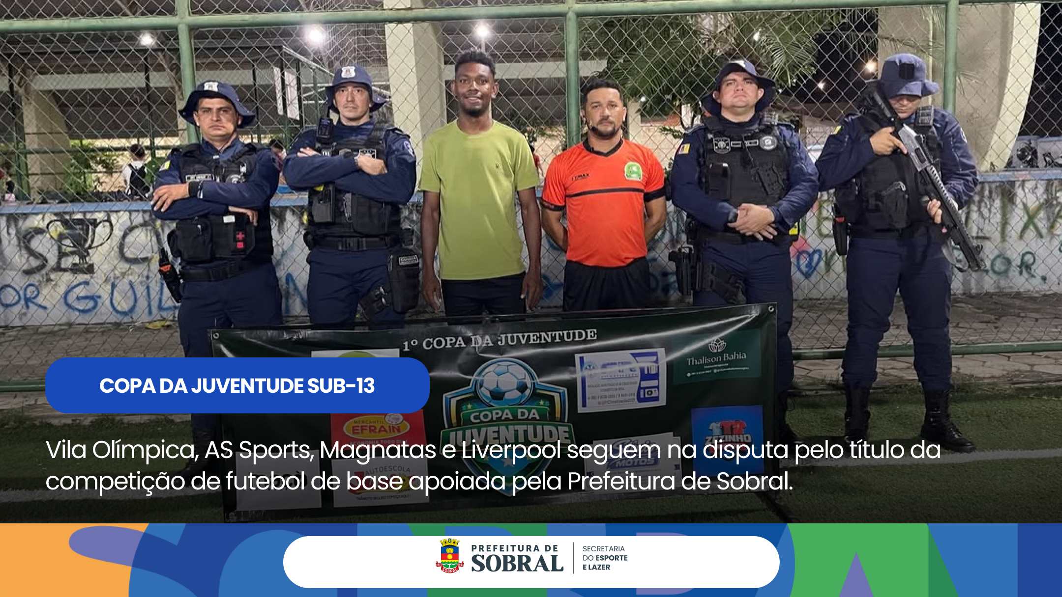 Quartas de final da Copa da Juventude Sub-13 definem semifinalistas em Sobral